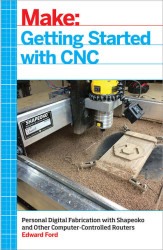 Make: Getting Started with CNC - PDF