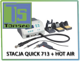Quick 713 Stacja lutująca-rozlutowująca + HOT AIR