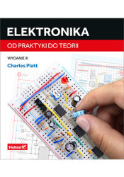 Elektronika. Od praktyki do teorii. Wydanie III - książka drukowana