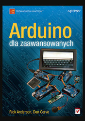Arduino dla zaawansowanych - książka drukowana