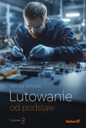 Lutowanie od podstaw. Wydanie III, HELION