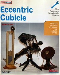 Make: Eccentric Cubicle