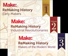 Make: ReMaking History, The Complete Series - Print