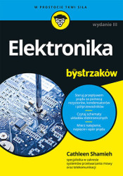 Elektronika dla bystrzaków. Wydanie III - książka drukowana