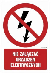 ZNAK - GC019 Nie załączać urządzeń elektrycznych 10 x 15 cm FN - Folia samoprzylepna