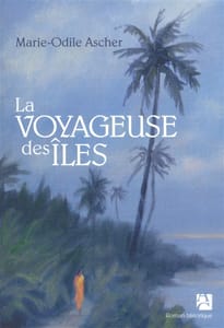 La voyageuse des îles - Marie-Odile Ascher