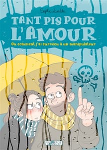 Tant pis pour l'amour ou Comment j'ai survécu à un manipulateur - Sophie Lambda