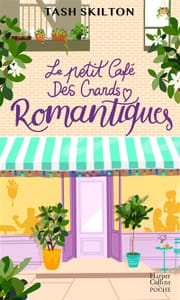 Le petit café des grands romantiques - Tash Skilton