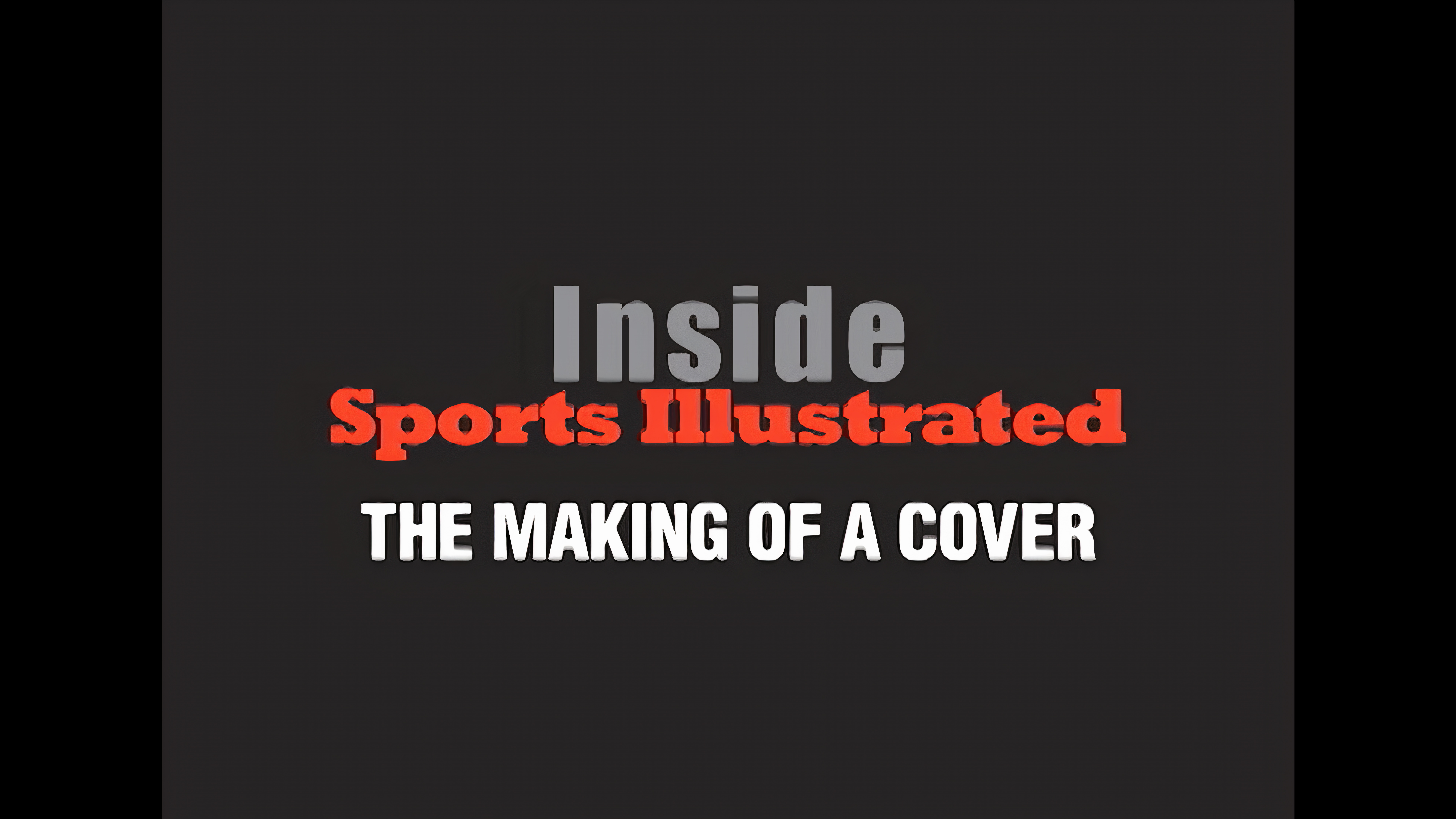 Inside Sports Illustrated – Making of a cover