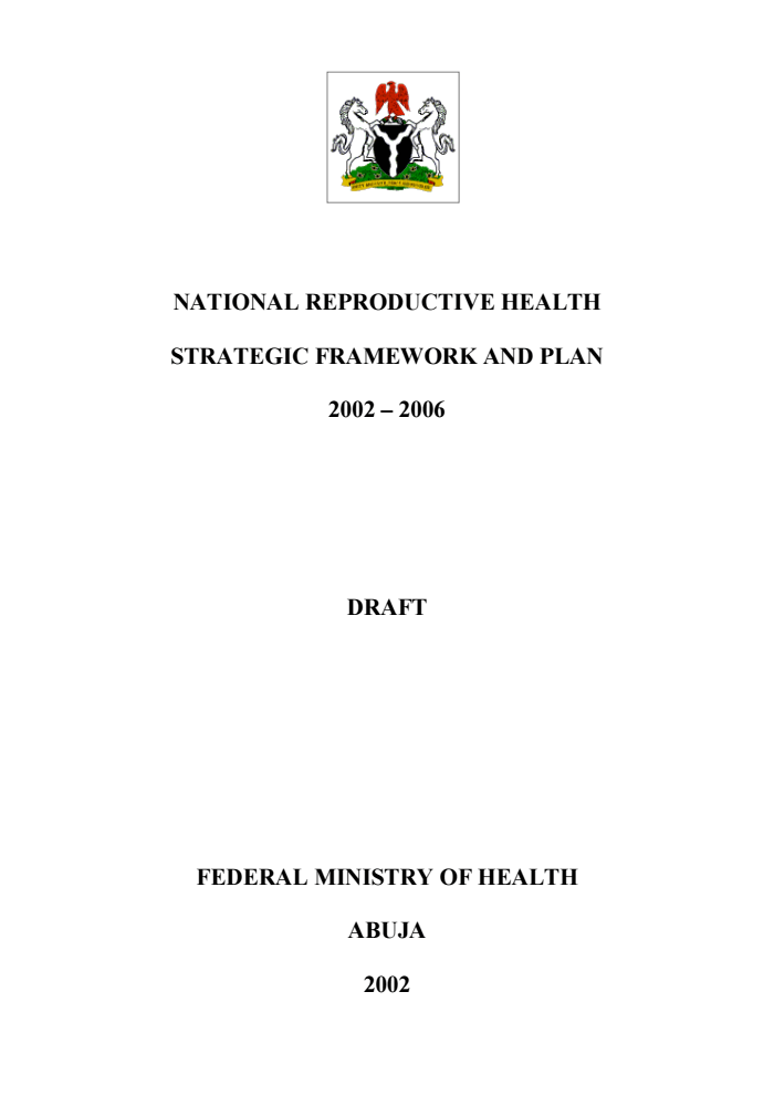 NATIONAL REPRODUCTIVE HEALTH STRATEGIC FRAMEWORK and PLAN 2002 2006