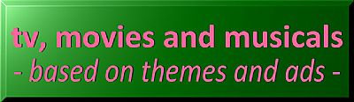 tv, movies and musicals