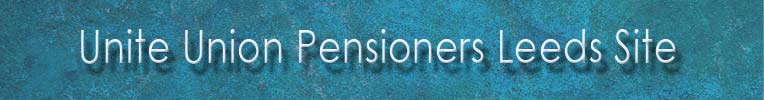 UNITE UNION LEEDS PENSIONERS SITE