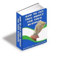 How To Get Free Money for Your Business