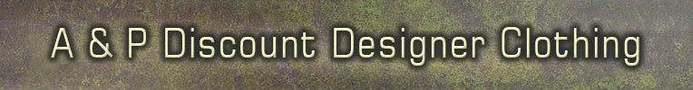 A & P Discount Designer Clothing