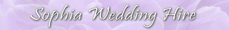 sophia wedding hire
