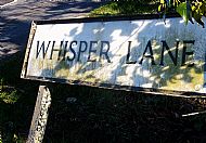 Best stay away from Whisper Lane....