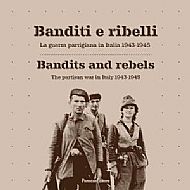 Bandits and rebels: The partisan war in Italy 1943-1945 – book review