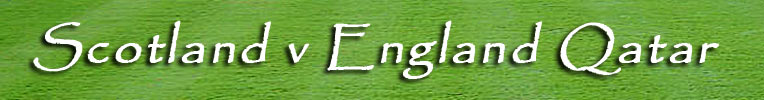 Scotland v England Qatar