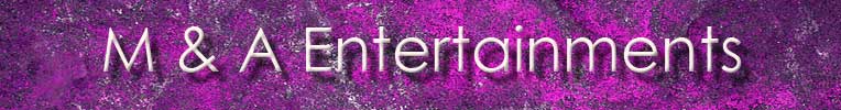 M & A Entertainments