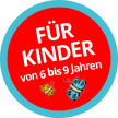 Für Kinder von 6-9 Jahren