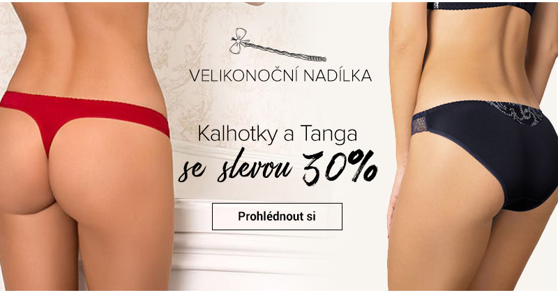 Velikonoční nadílka - Kalhotky a tanga se slevou 30%