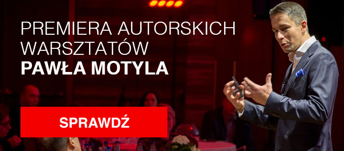 Premiera autorskich warsztatów Pawła Motyla