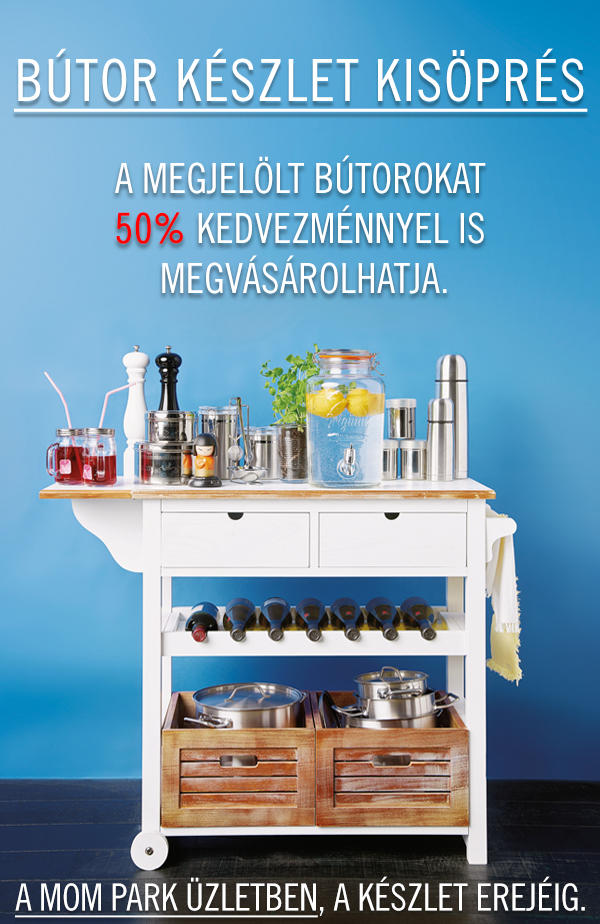 Bútor készlet kisöprés még mindig tart a mom parkban! butlers.hu Konyha mom park