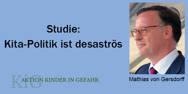Erste Opfer sozialistischer Kita-Politik sind die Kinder, dann die Familien