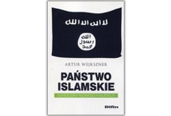 Państwo Islamskie. Narodziny nowego kalifatu?