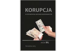 Korupcja w (prywatnym) sektorze gospodarczym. Bezpieczeństwo ekonomiczne państwa