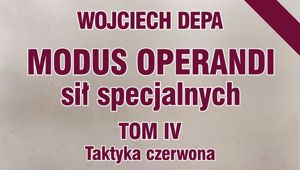 Taktyka czerwona - MODUS OPERANDI Sił Specjalnych Tom IV, wydanie 2