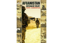 Afganistan. Dotknąłem wojny