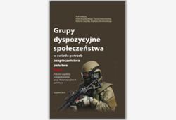 Grupy dyspozycyjne społeczeństwa w świetle potrzeb bezpieczeństwa państwa. Tom 2 Prawne aspekty przygotowania grup dyspozycyjnych państwa