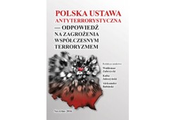 Polska ustawa antyterrorystyczna - odpowiedź na zagrożenia współczesnym terroryzmem