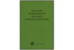 Od nauk wojskowych do nauk o bezpieczeństwie