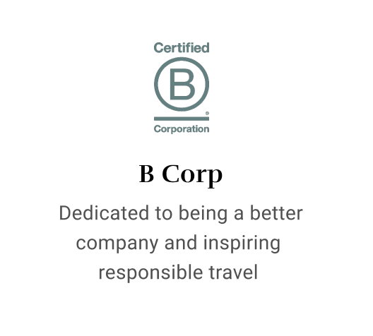 B Corp - Dedicated to being a better company and inspiring responsible travel