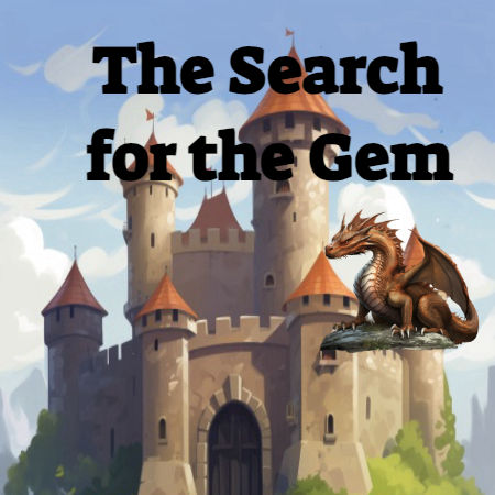 The Search for the Gem