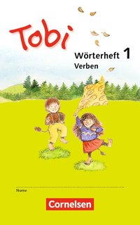 Tobi - Neubearbeitung 2016: Wörterhefte Verben: 3 verschiedene Übungshefte zum selbstständigen Lernen