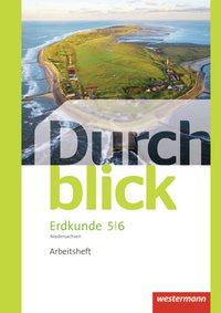 Durchblick Erdkunde - differenzierende Ausgabe 2012 für Oberschulen in Niedersachsen: Arbeitsheft 5 / 6