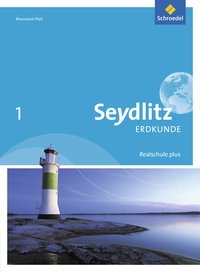 Seydlitz Erdkunde - Ausgabe 2016 für Realschulen plus in Rheinland-Pfalz: Schülerband 1