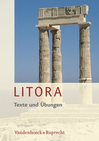 Litora Texte und Übungen inkl. Litora Lernvokabeln - Lehrgang für den spät beginnenden Lateinunterricht