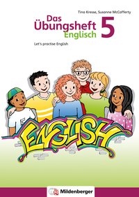 Das Übungsheft Englisch 5: Let’s practice English