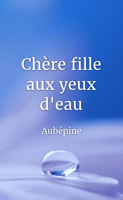 Image de couverture de Chère fille aux yeux d'eau