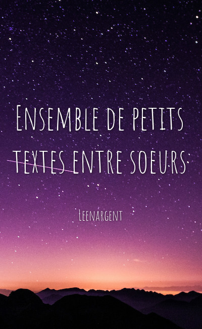 Image de couverture de Ensemble de petits textes entre soeurs