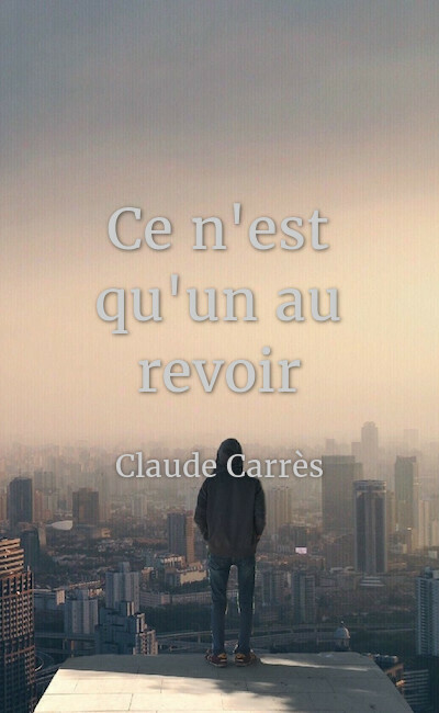 Image de couverture de Ce n'est qu'un au revoir