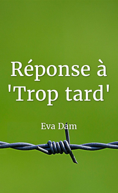 Image de couverture de Réponse à "Trop tard"