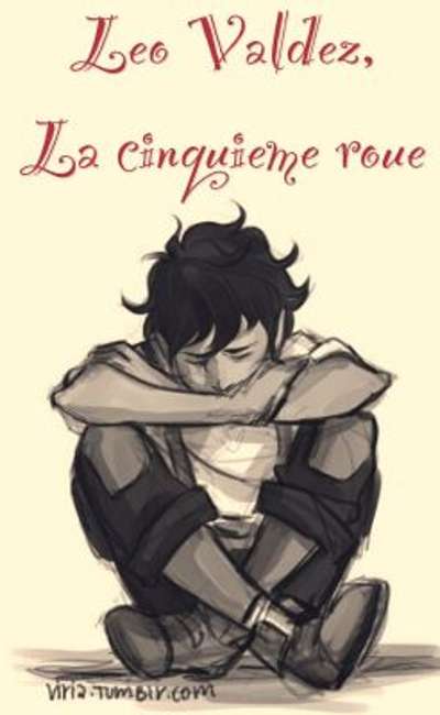 Image de couverture de La 5ème Roue (Percy Jackson/Les Héros de l'Olympe Fanfiction)