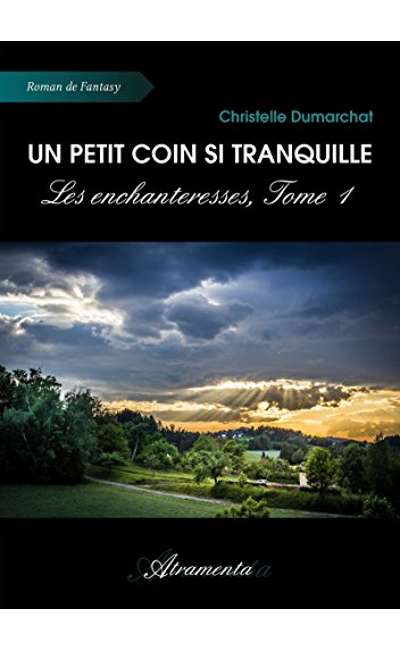 Image de couverture de Les enchanteresses - tome 1 : Un petit coin si tranquille