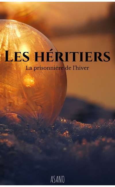 Image de couverture de Les Héritiers - Tome 1 : La prisonnière de l'hiver