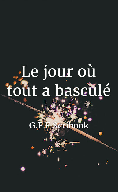 Image de couverture de Le jour où tout a basculé